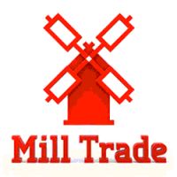 Mill Trade  :        Mill Trade